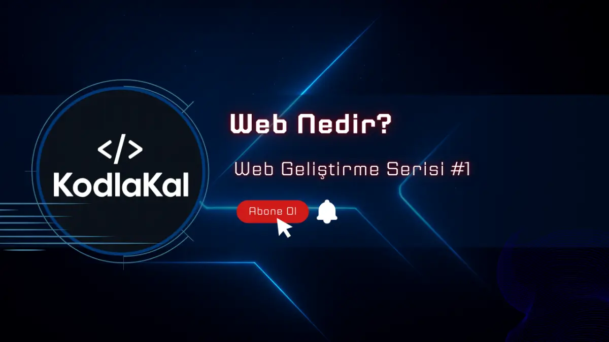 Web Nedir? İnternetle Karıştırmayın! — Web Temelleri Bölüm 1